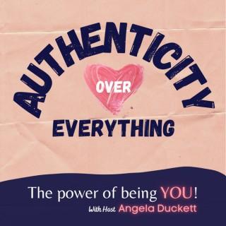Authenticity Over Everything