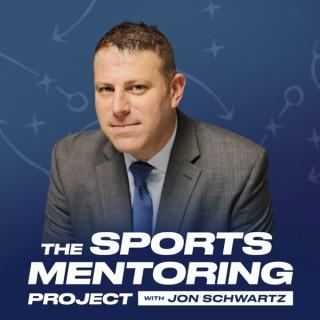The Sports Mentoring Project with Jon Schwartz