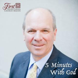 Five Minutes With God