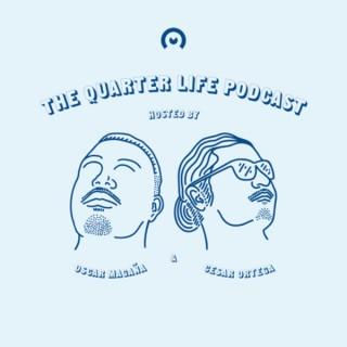 The Quarter Life Podcast