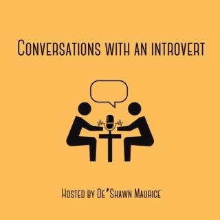 Conversations with an Introvert