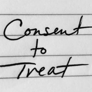 Consent To Treat Podcast