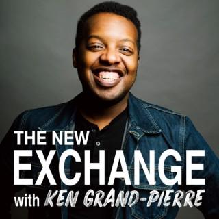 The New Exchange with Ken Grand-Pierre