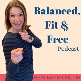 Balanced Fit & Free Podcast