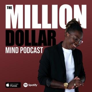 The Million Dollar Mind Podcast