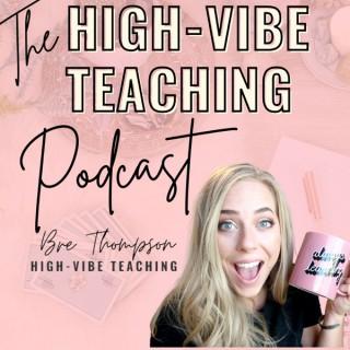 High-Vibe Teaching Podcast