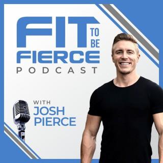 The Fit To Be Fierce Podcast