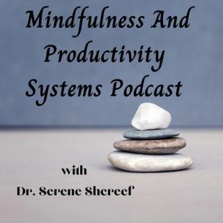 Mindfulness And Productivity Systems Podcast