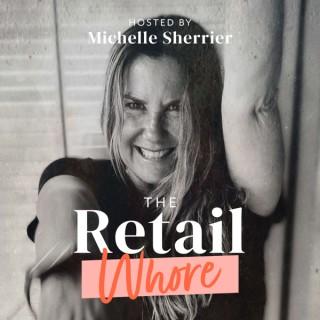 The Retail Whore