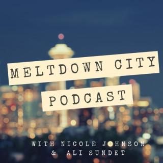 The Meltdown City Podcast