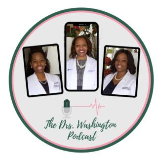 The Drs. Washington Podcast