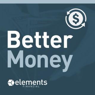Better Money with Elements Financial