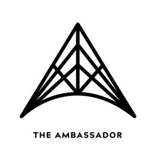 The Ambassador Podcast