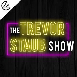 The Trevor Staub Show
