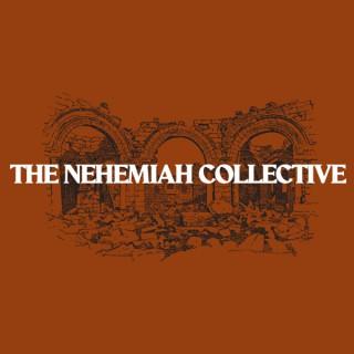 The Nehemiah Collective Podcast