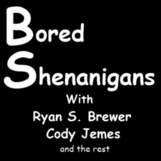 Episodes – Bored Shenanigans