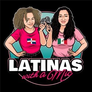 Latinas with a Mic