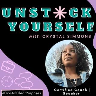 UnStuck Yourself with Crystal Simmons
