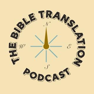 The Bible Translation Podcast