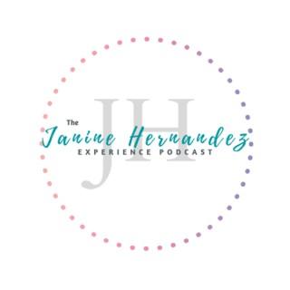 The Janine Hernandez Experience Podcast