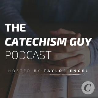 The Catechism Guy Podcast