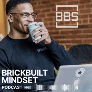 BrickBuilt Mindset Podcast