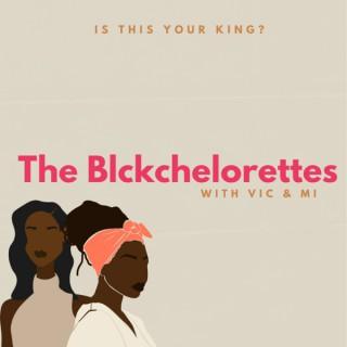 The Blckchelorettes with Vic and Mi