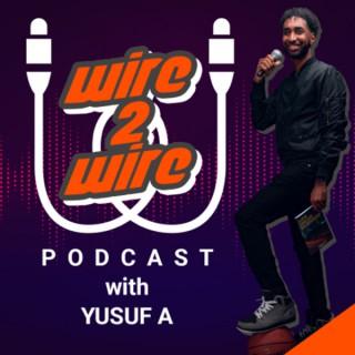Wire 2 Wire Podcast