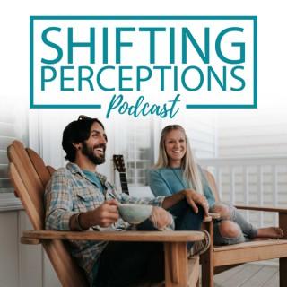 The Shifting Perceptions Podcast - Inspiration For Creative Lifestyles