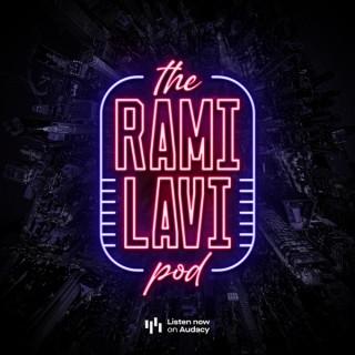 The Rami Lavi Podcast