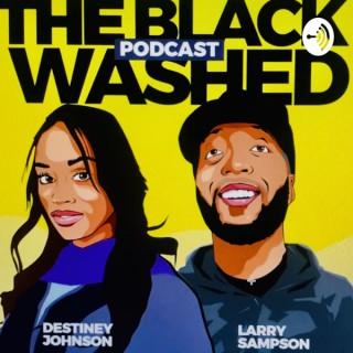 The Black-Washed Podcast