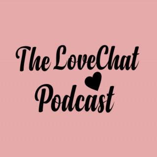 The LoveChat Podcast
