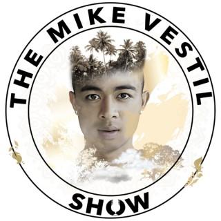 The Mike Vestil Show