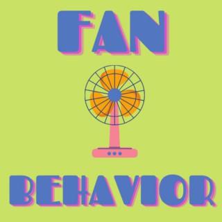 Fan Behavior