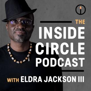 The Inside Circle Podcast with Eldra Jackson III