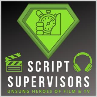 Script Supervisors: Unsung Heroes of Film & TV