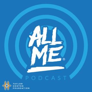 The ALL ME® Podcast