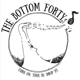 The Bottom Forty