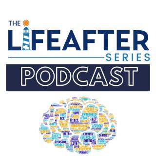 The Life After Series Podcast
