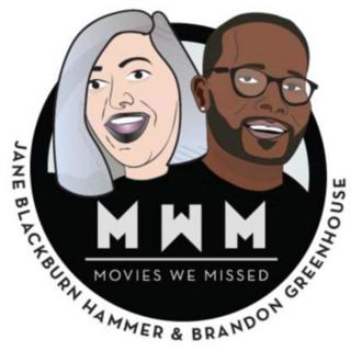 Movies We Missed