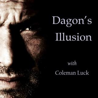 Dagon's Illusion with Coleman Luck