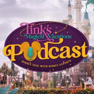 Tink’s Magical Vacations Disney Podcast