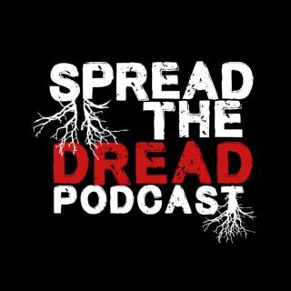 Spread The Dread Podcast