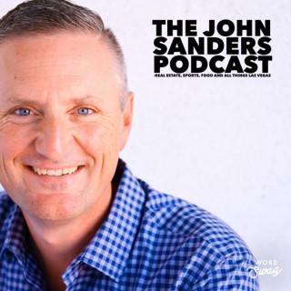 The John Sanders Podcast - Real Estate, Sports and all things Las Vegas