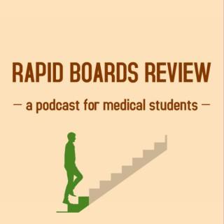 Rapid Boards Review: A Podcast for Medical Students