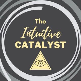 The Intuitive Catalyst