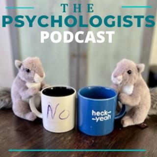 The Psychologists Podcast