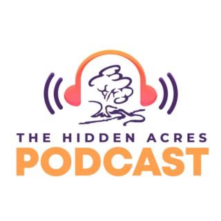 The Hidden Acres Podcast