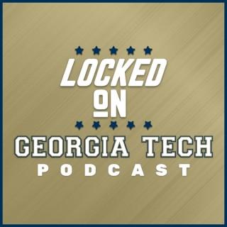 Locked On Georgia Tech - Daily Podcast On Georgia Tech Yellow Jackets Football & Basketball