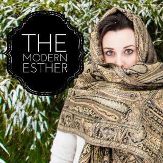 The Modern Esther Podcast: a podcast for Christian Woman